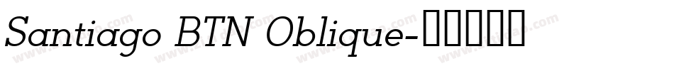 Santiago BTN Oblique字体转换